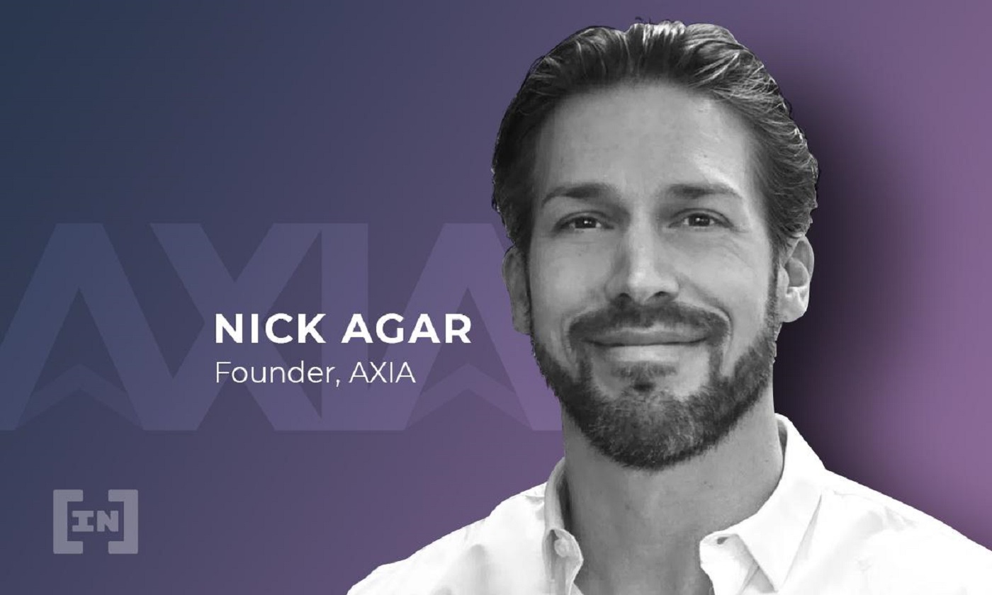 Nick Agar Founder of AXIA Talks to Us about Their Decentralized Network and Inclusive Blockchains
