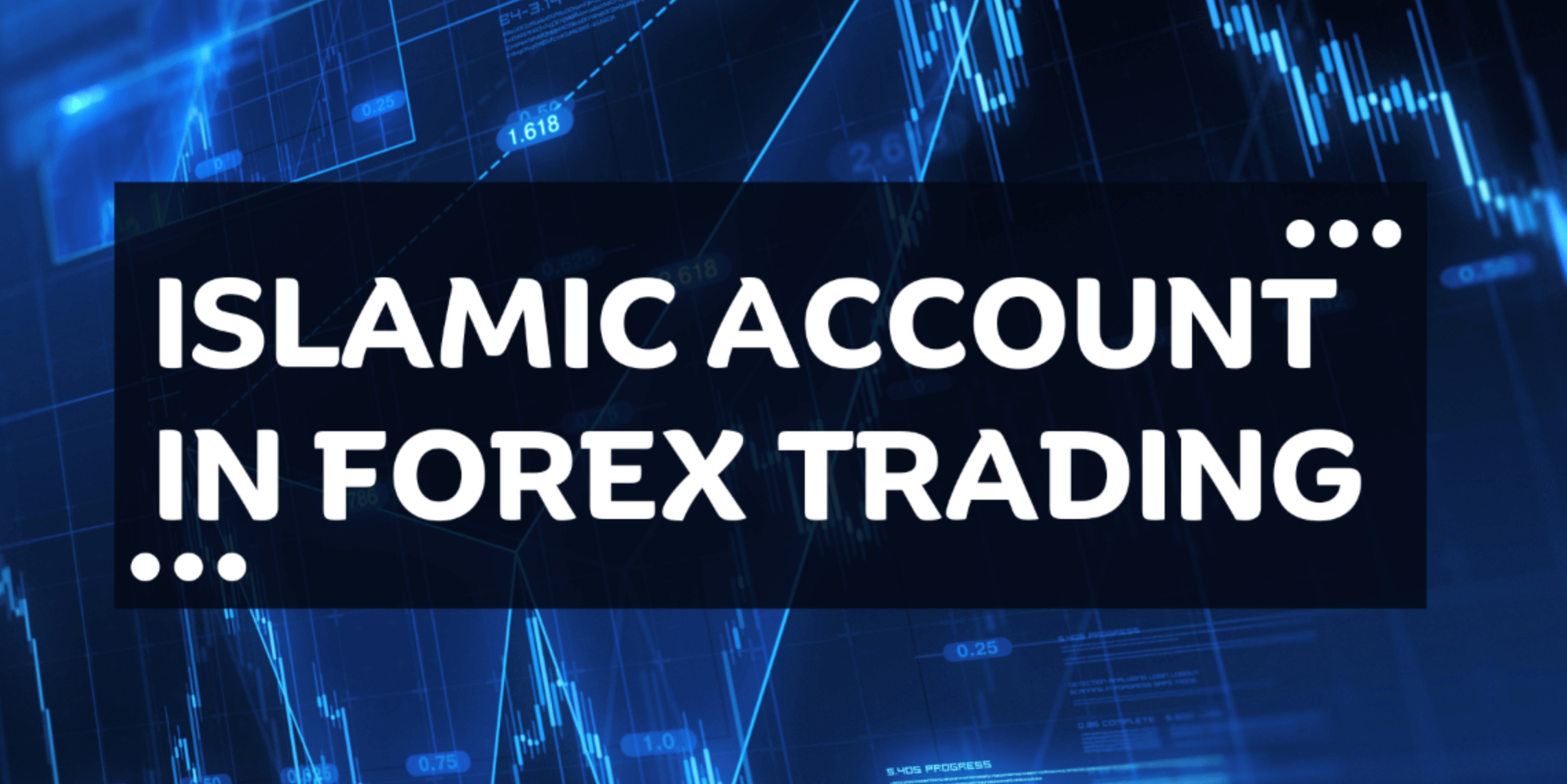 Islamic Forex Trading